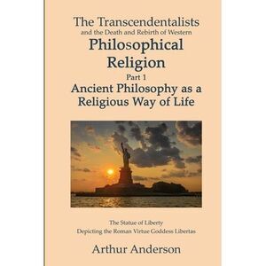 The Transcendentalists and the Death and Rebirth of Western Philosophical Religi